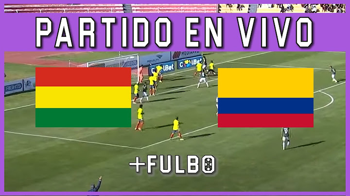 🔴 BOLIVIA vs COLOMBIA EN VIVO 🔥 ELIMINATORIAS MUNDIAL 2026 🏆
