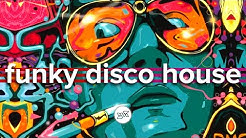 Funky Disco House Mix – September 2019