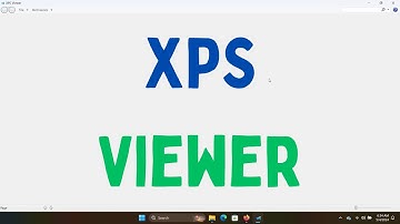 How to Open XPS Files in Windows 11