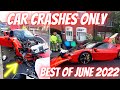 BEST OF THE MONTH (June)-Bad drivers & Driving fails -learn how to drive.