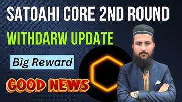 Core Dao Big Announcement Reward 🎁 Satoshi Core Mining Update Today/ Satoshi Core Mining Withdrawal