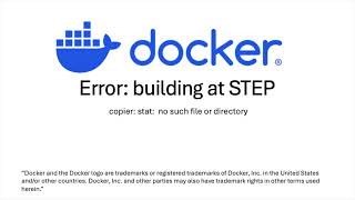 Docker Error: building at STEP. ERROR: failed to solve: lstat /** : no such file or directory. stat