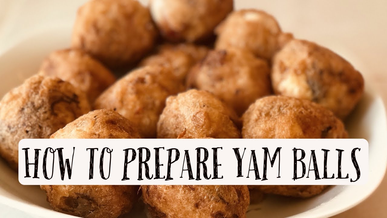 HOW TO MAKE YAM BALLEASIEST WAY TO PREPARE YAM BALLSNorthern