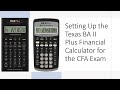 Setting Up the Texas BA II Plus Financial Calculator for the CFA Exam