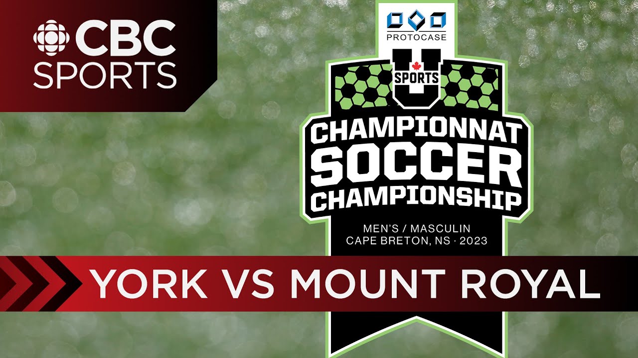 U SPORTS Men's Soccer National Championship: Quarter final Game 4 - York (8) vs Mount Royal (1)
