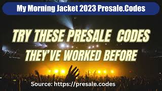 My Morning Jacket presale codes 2023