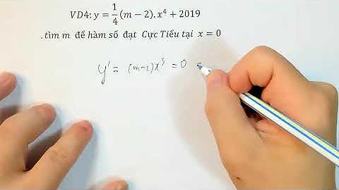 [LỚP 12] BÀI 5: Tìm m để hàm số đạt cực trị tại xo