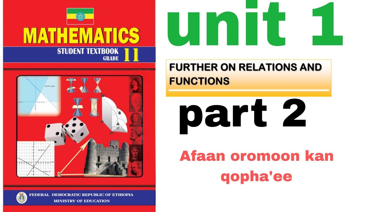 mathematics grade 11 unit 1 part 2 Afaan oromoon kan qopha'ee - YouTube