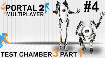 TEST CHAMBER 3 - Part 4 - Portal 2 Coop Multiplayer Gameplay