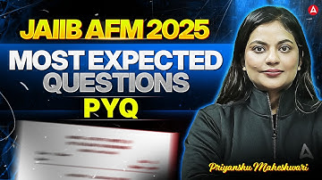 JAIIB AFM Previous Year Questions | JAIIB AFM Most Expected PYQ | JAIIB AFM 2025 | Priyanshu Ma