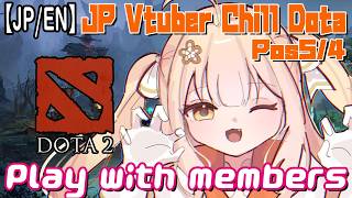 【JP/EN】May 15 / Japanese Vtuber Chill Dota / Pos5,4 main【Dota2】