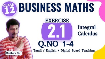 12th Business Maths Exercise 2.1 - Q 1 to 4 solutions - Chapter 2 - Integral Calculus - Samacheer