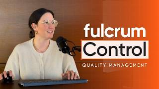 Control Walkthrough: Quality Management from Fulcrum