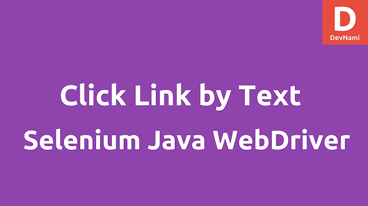 Click Link by text Selenium Java WebDriver