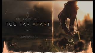 Too far apart - BieBieQ Lekker Beats 