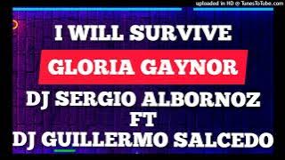 I WILL SURVIVE - (( cachengue )) Staff Remix Dj Sergio Albornoz Ft Guillermo Salcedo®️- GLORIA GAYNO