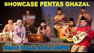 SHOWCASE PENTAS GHAZAL - Jemaah Ghazal Kuala Lumpur (PERSATUAN GHAZAL JOHOR MALAYSIA - GHAJMAS).