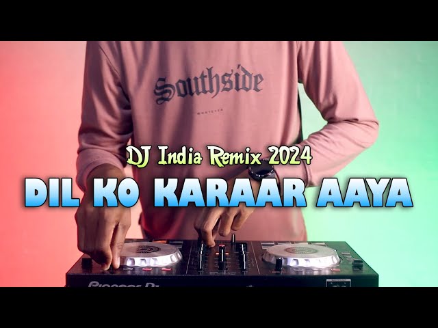 DIL KO KARAAR AAYA | DJ India Remix Viral Terbaru 2024 class=