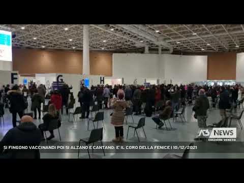 SI FINGONO VACCINANDI POI SI ALZANO E CANTANO: E' IL CORO DELLA FENICE | 10/12/2021