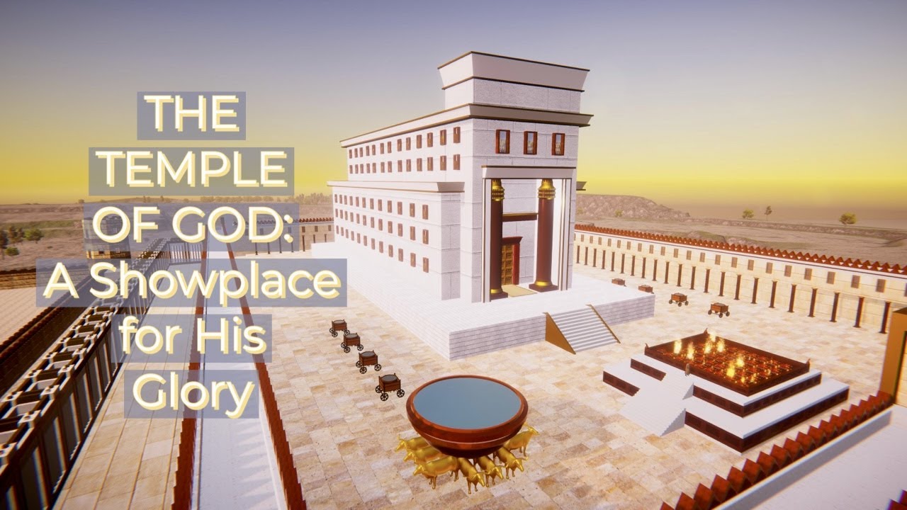 The Temple of God: A Showplace for His Glory