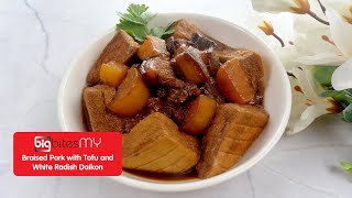 Caramelized Braised Pork Belly with Tofu &amp; Daikon Radish (Loh Chu Yuk / Tau Yew Bak) | BIG Bites MY