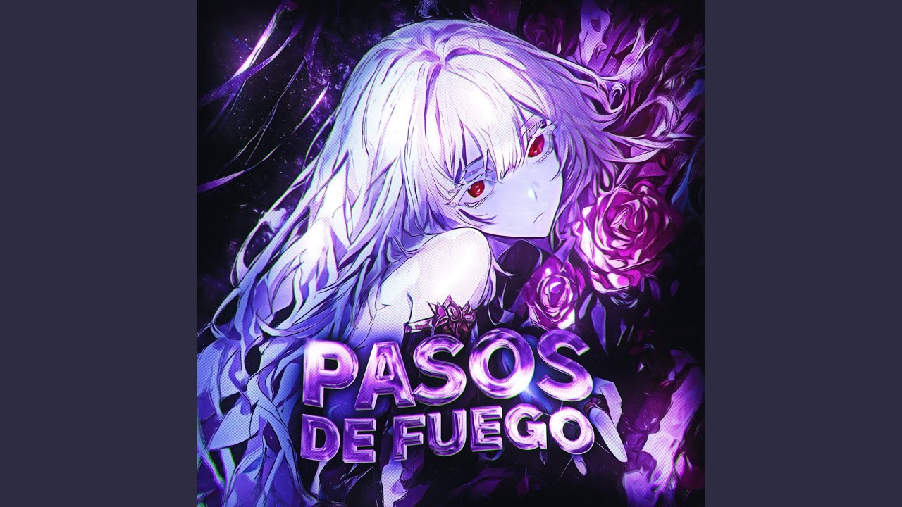 Pasos De Fuego (Sped Up)