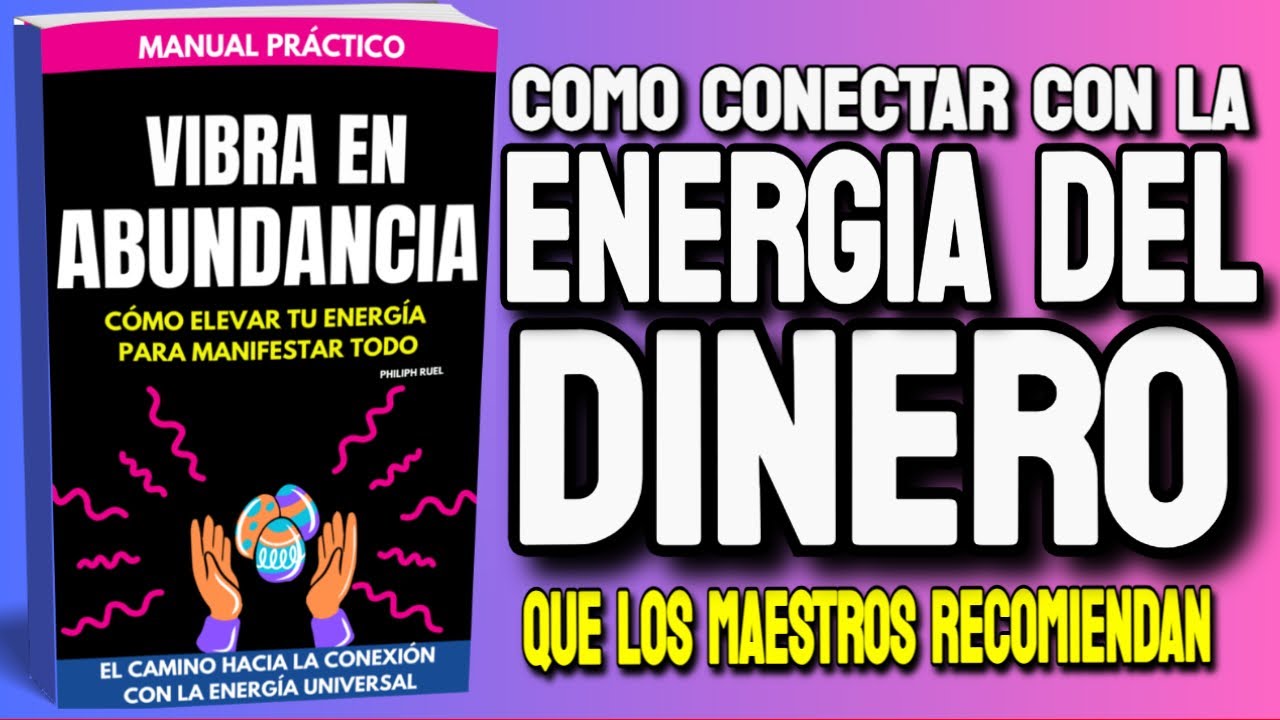 Cómo elevar tu energía para atraer abundancia y manifestar tus sueños ...