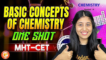 Basic Concept of Chemistry One Shot Class 11 | MHT-CET & HSC Board 2026 Chemistry - By Siona Mam