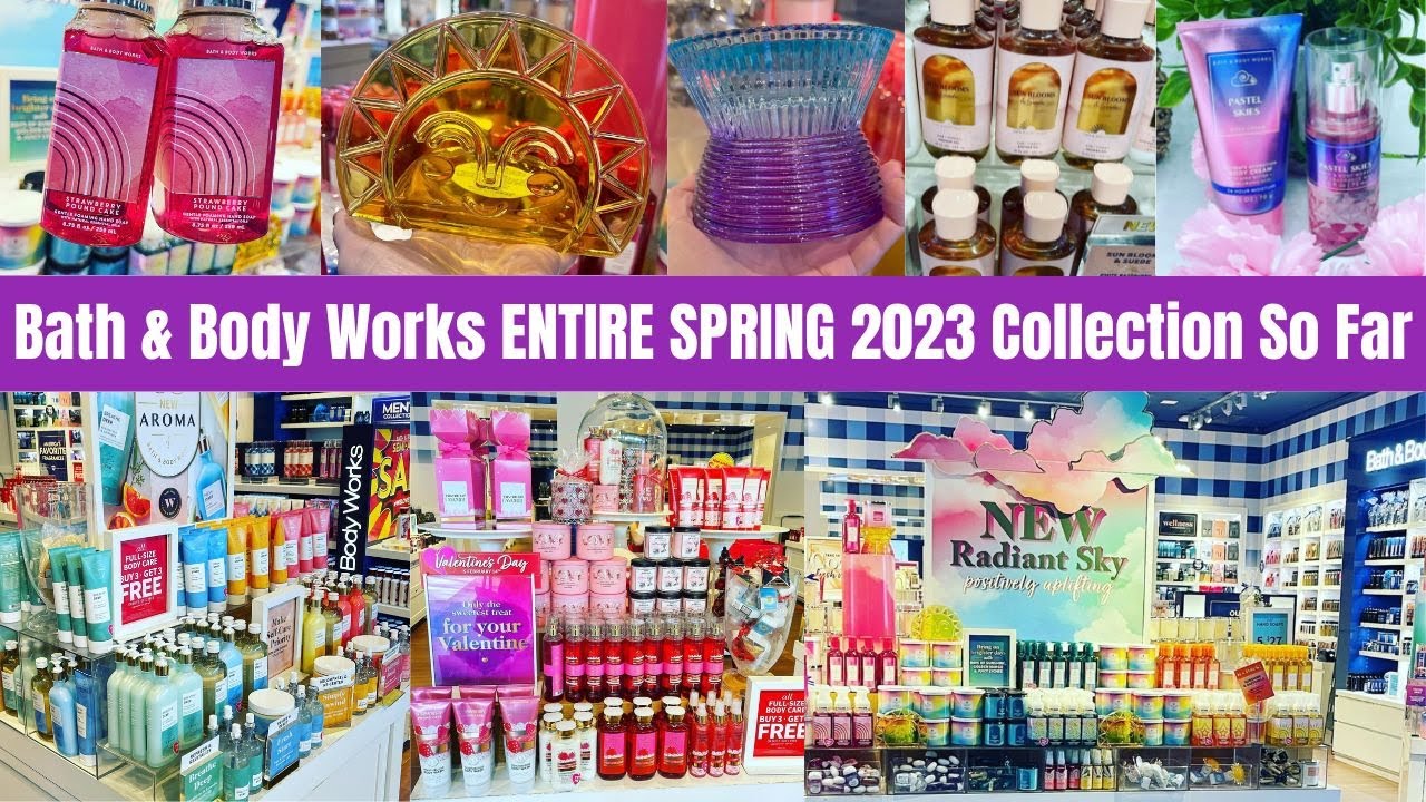 Bath & Body Works ENTIRE SPRING 2023 Collection So Far! Let's Chat