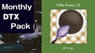 【DTX】【Monthly DTX Pack】Coffee Breakers II (DTX Ver.)【Autoplay】