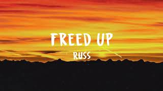 Russ - Freed Up (Lyrics)