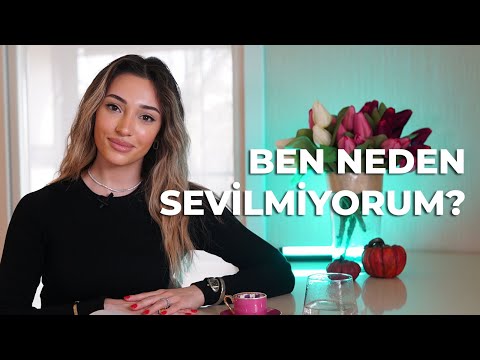 Ben Neden Sevilmiyorum?