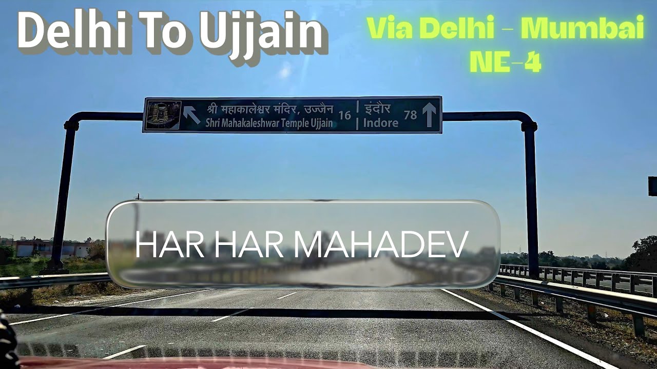 Delhi To Ujjain | Delhi - Mumbai ExpressWay | Mahakaal Ujjain Yatra #travel #trending #youtube