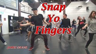 "Snap Yo Fingers" - Lil Jon Ft. E-40 and Sean Paul | James Deane Choreography