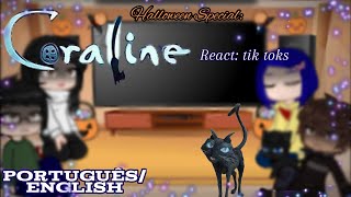 Halloween special: Coraline reacts tik toks | 🇧🇷/🇺🇸 |