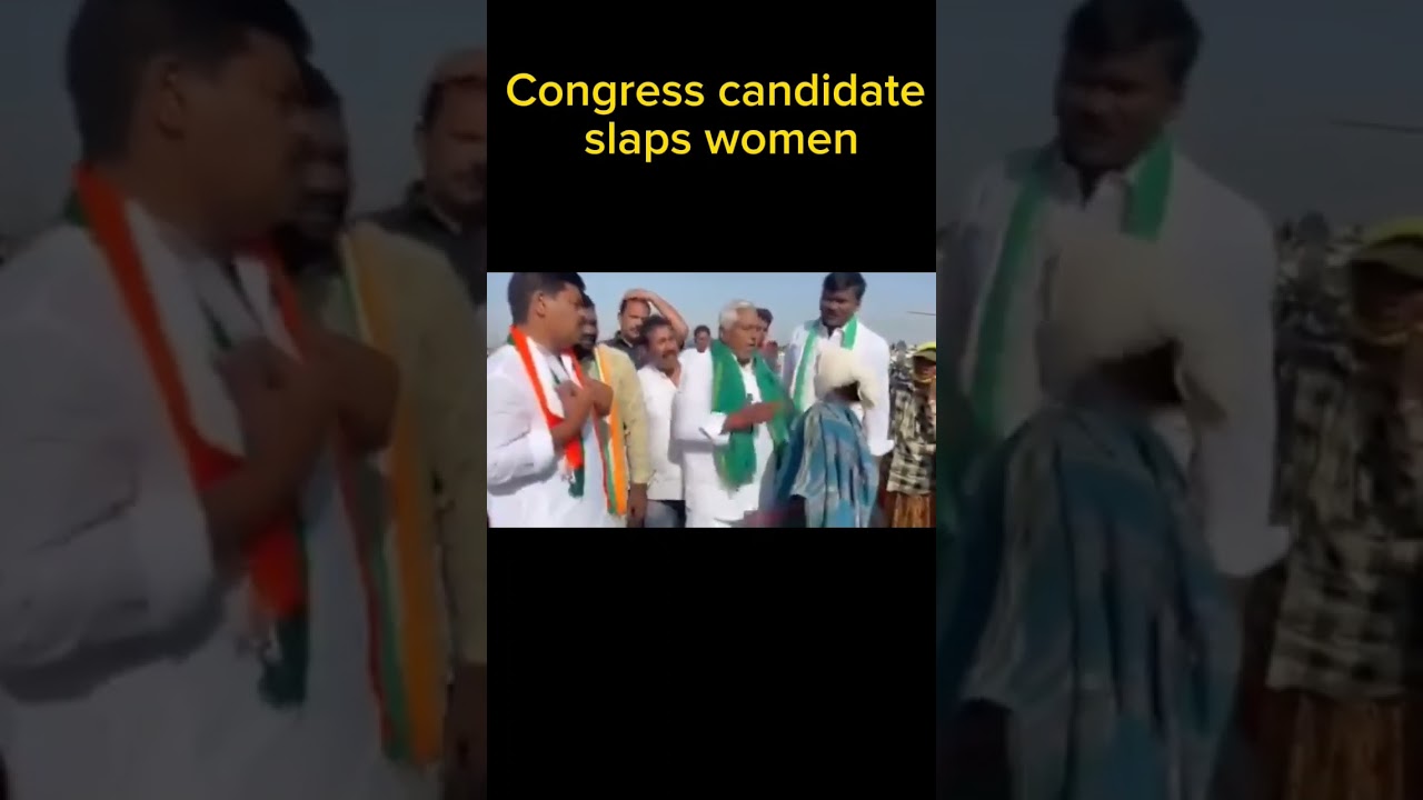Congress candidate slaps women..