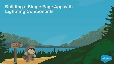 Building Single Page Apps with Lightning Components (1)