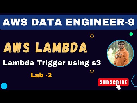 9  AWS Lambda Trigger | AWS Lambda Practical Lab| AWS Data Engineer