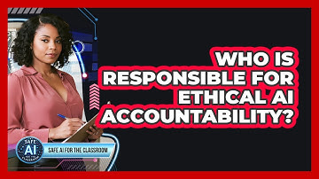Who Is Responsible For Ethical AI Accountability?