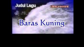 BARAS KUNING - Lagu Banjar