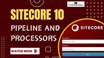17 -  What is Sitecore Pipeline and Processor ? | An Introduction to Sitecore Pipelines