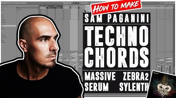 Make Sam Paganini [Drumcode] Techno Chords in Massive, Serum, Zebra2 and Sylenth