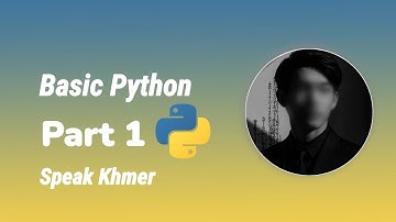 Basic python part 1 | speak khmer