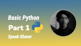 Basic python part 1 | speak khmer