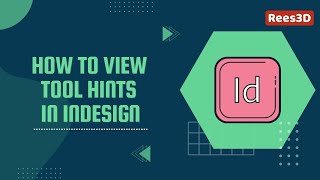 How to View tool hints in InDesign | Rees3D.com