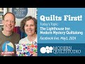 Quilts First May 2024