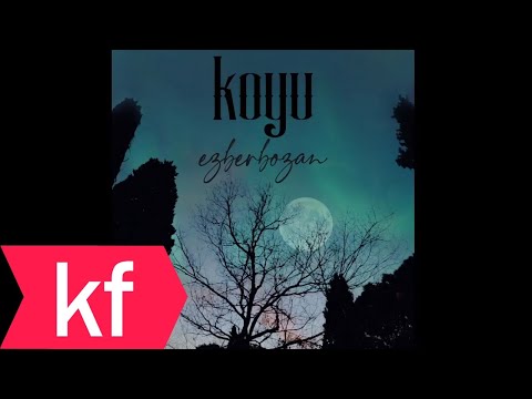 Koyu - Ezberbozan