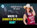What is Jennifer Brennan from Shipping Wars doing now?