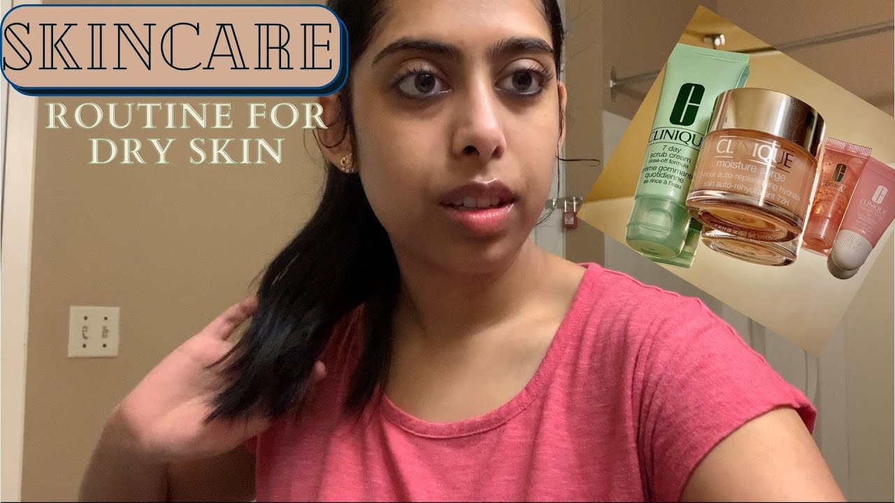 MY SKINCARE ROUTINE FOR DRY SKIN!!! | CLINIQUE | NOT SPONSORED
