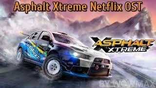 Asphalt Xtreme Netflix OST: DJ Gontran - Hyperdrive